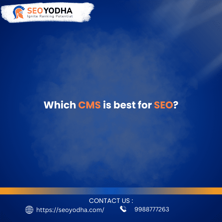 Which CMS is Best for SEO? [2025 Guide for Beginners & Experts]