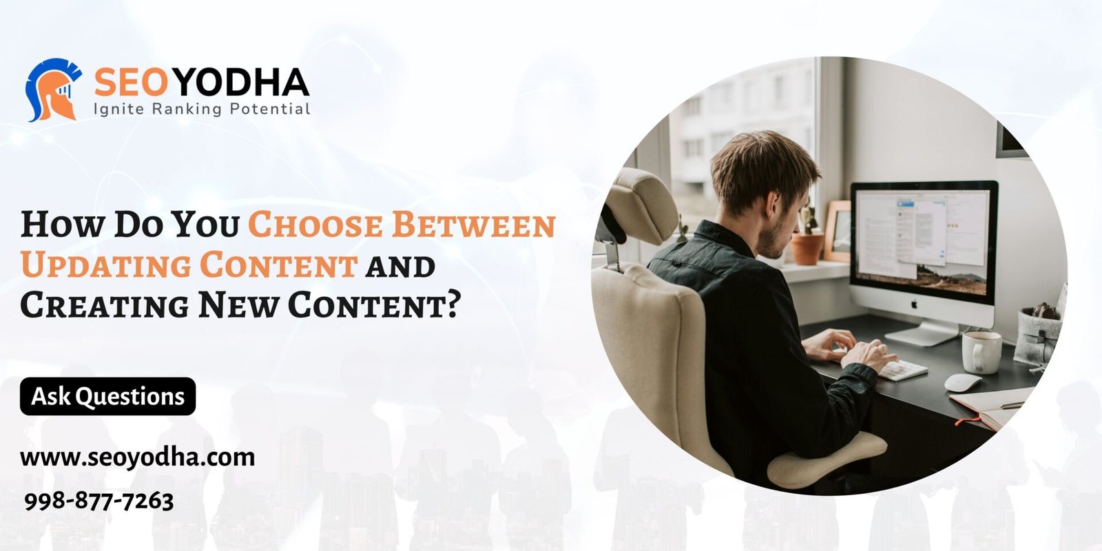 How Do You Choose Between Updating Content and Creating New Content?